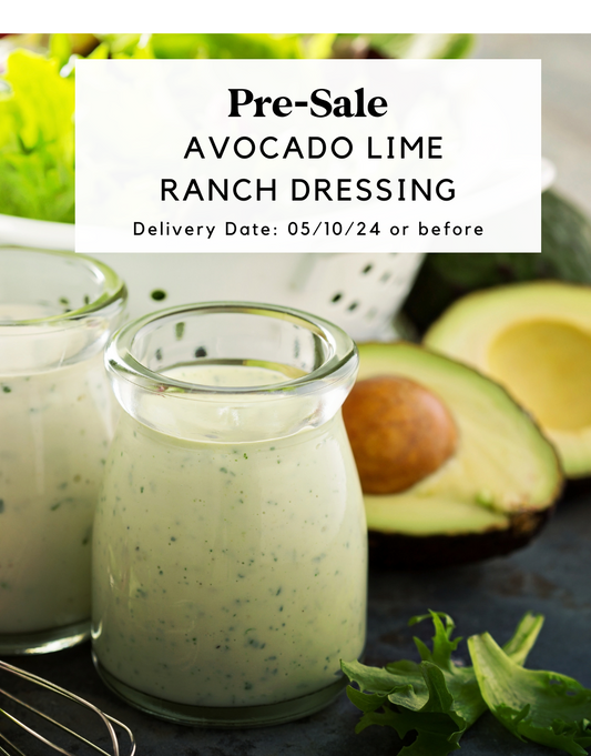 Pre-Sale: Avocado Lime Ranch Dressing